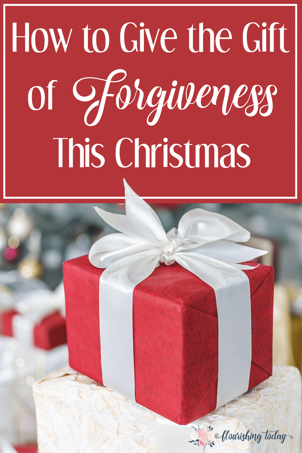 Forgiveness: The Gift That Keeps On Giving - The Best Brain Possible