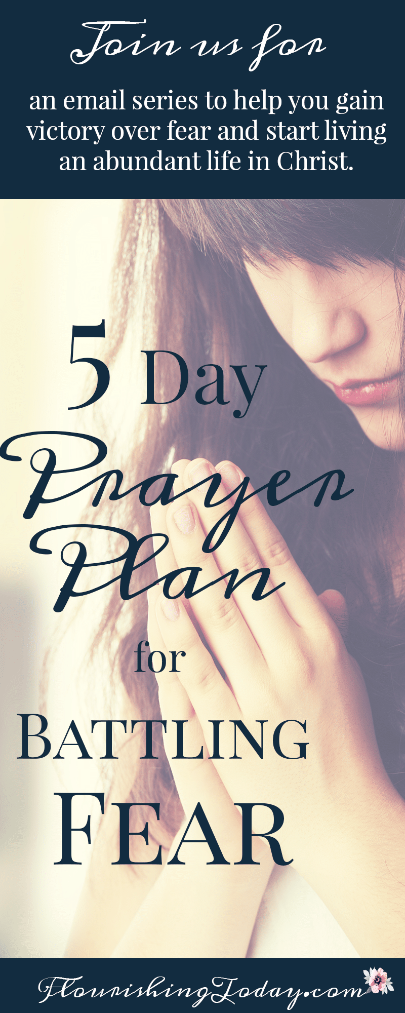 Prayer Plan for Battling Fear | Overcoming Fear | Bible Verses on Fear | Fear Fighting |