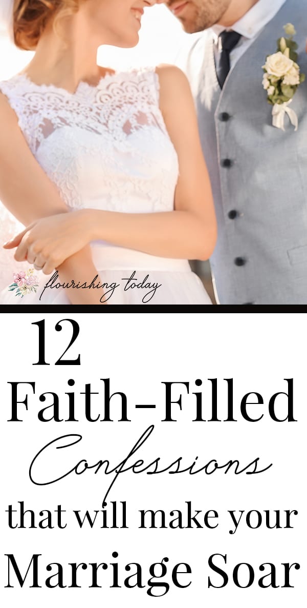 Do you want to build a strong godly marriage? Praying bible verses and confessing scripture over your marriage can help! Here are 12 faith-filled confessions for marriage. #marriage #buildyourmarriage #strongmarriage #godlymarriage #scripturesmarriage