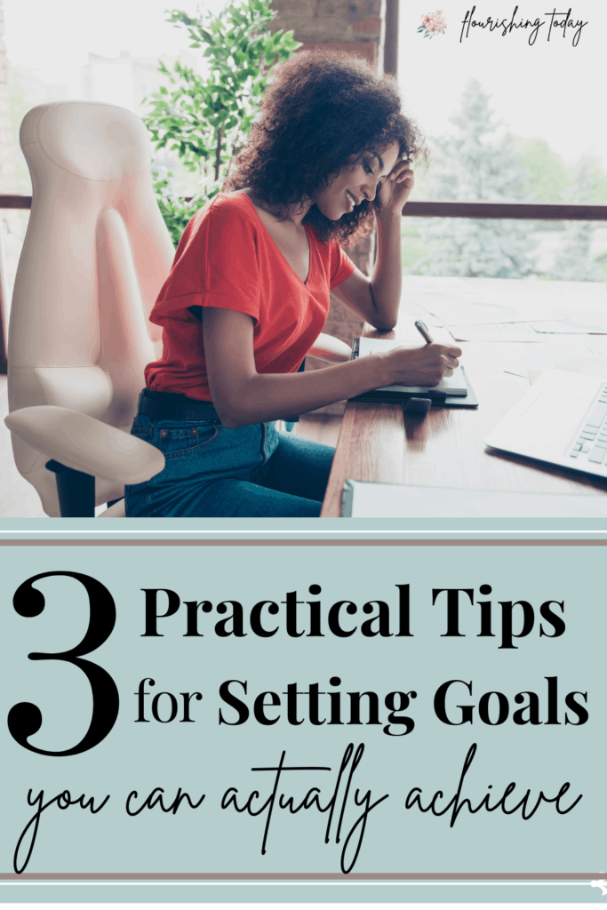 Are you tired of setting goal that you never accomplish? Here are 3 simple but practical tips for setting goals you can actually achieve. #goalsetting #2021goals #settinggoals #newyearsresolutions